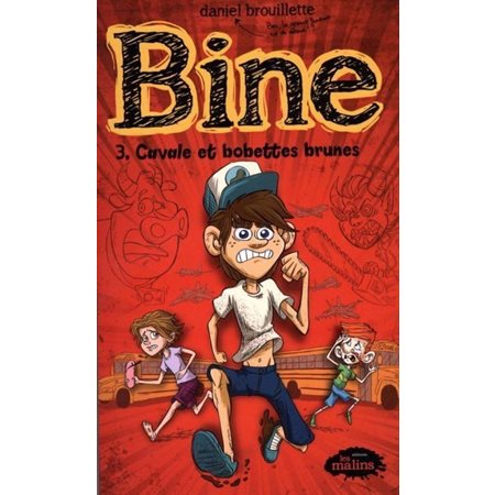 Cavale et bobettes brunes, Tome 3, Bine