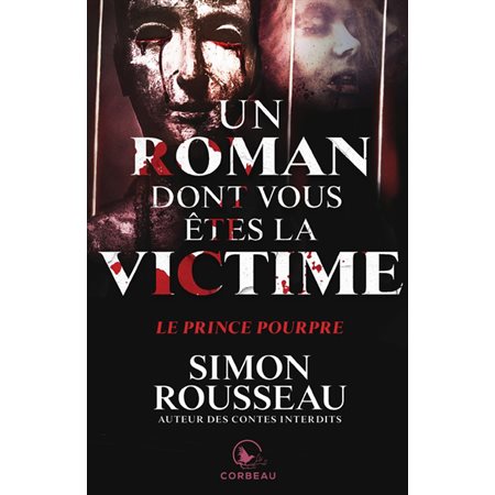 Le prince pourpre, roman dont vous etes la victime