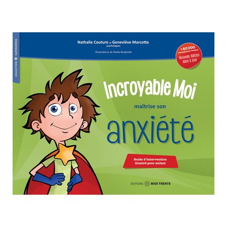 Incroyable Moi maîtrise son anxiété