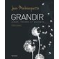 Grandir: aimer perdre et grandir