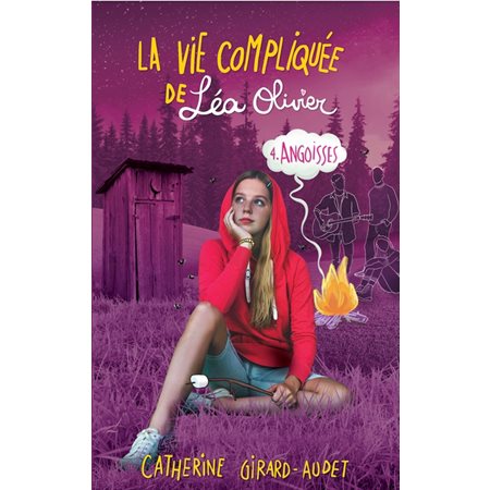 Angoisses, Tome 4, La vie compliquée de Léa Olivier (9 à 12 ans)