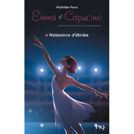 Naissance d'étoiles, Tome 1, Emma et Capucine