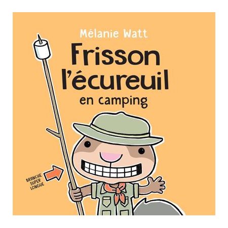 Frisson l'écureuil en camping, Frisson l'écureuil
