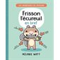 Frisson l’écureuil en bref, Frisson l'écureuil