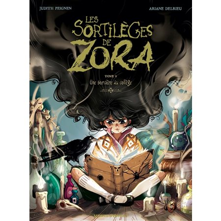 Une sorcière au collège, Tome 1, Les sortilèges de Zora