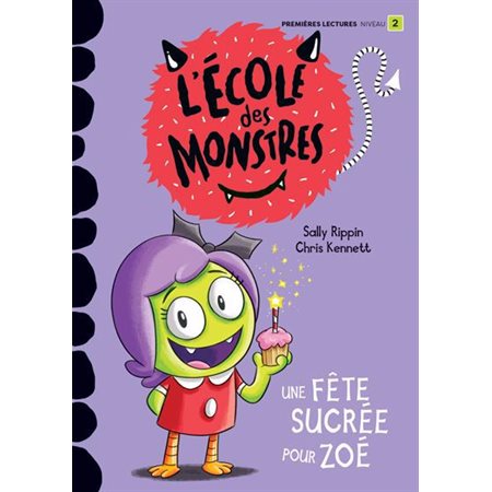 ÉCOLE DES MONSTRES : UNE FÊTE SUCRÉE POUR ZOÉ