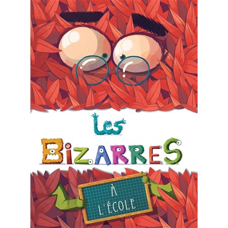 Les bizarres à l'école