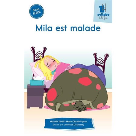 Mila est malade (série bleue)