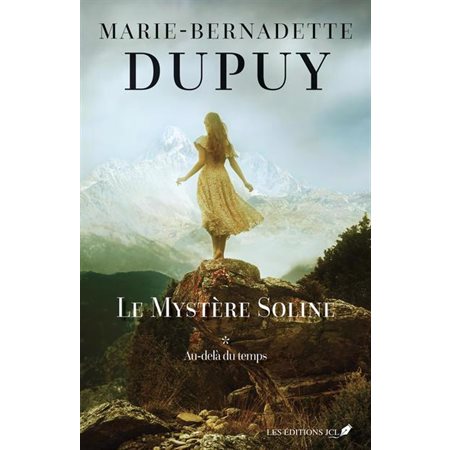 Au delà du temps, Tome 1, Le Mystère Soline