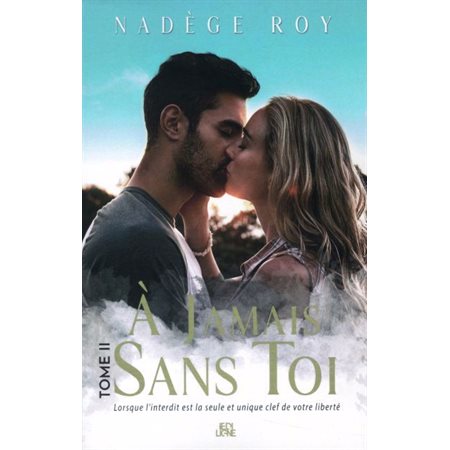 À jamais sans toi, Tome 2, À jamais sans toi