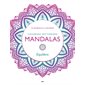 Mandalas Équilibre : 40 mandalas à colorier, Coloriage art-thérapie