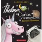 Thelma, Carlos et compagnie