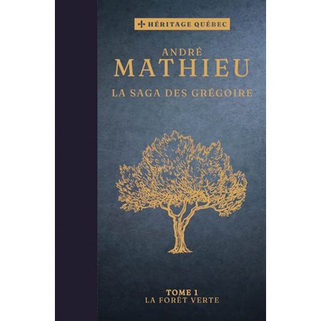 La forêt verte, Tome 1, La saga des Grégoire (1 x NR)