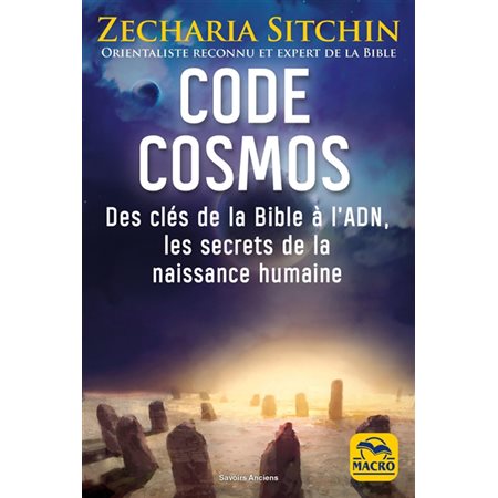 Code cosmos : des clés de la Bible à l'ADN,