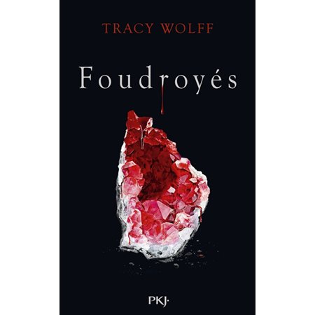 Foudroyés, Tome 2, Assoiffés