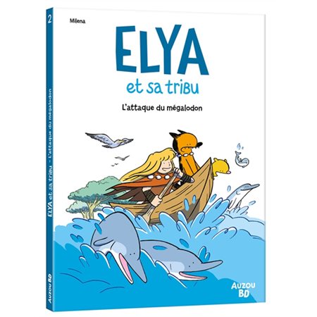 L'attaque du mégalodon, Tome 2, Elya et sa tribu