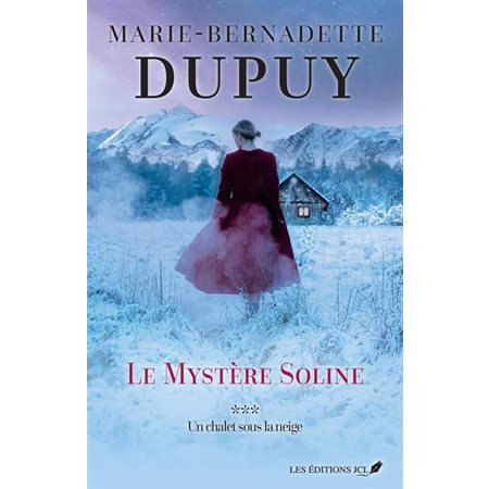 Mystère Soline vol. 3:  Un chalet sous la neige