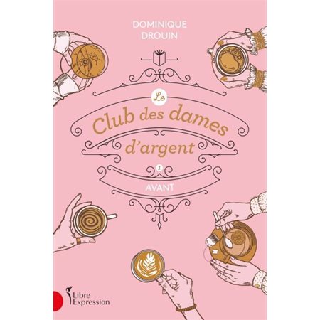 Avant, Tome 1, Le club des dames d'argent