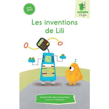 Les inventions de Lili Série Verte