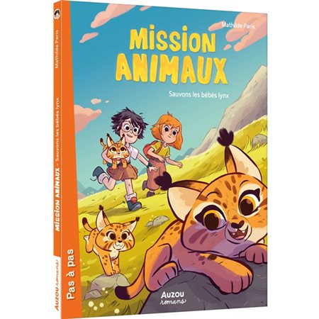 Sauvons les bébés lynx, Mission animaux