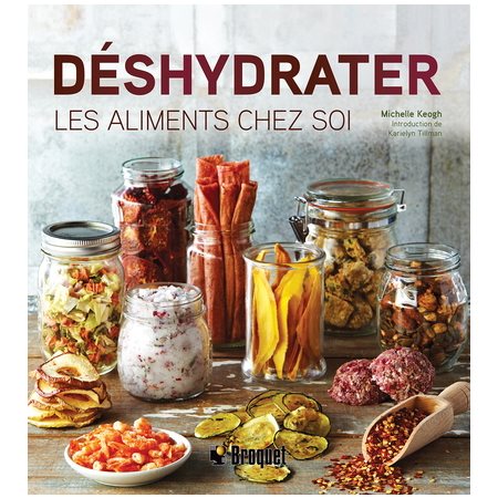 Déshydrater: Les aliments chez soi