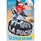 La ligue de dek, tome 10, Ti-Guy La puck