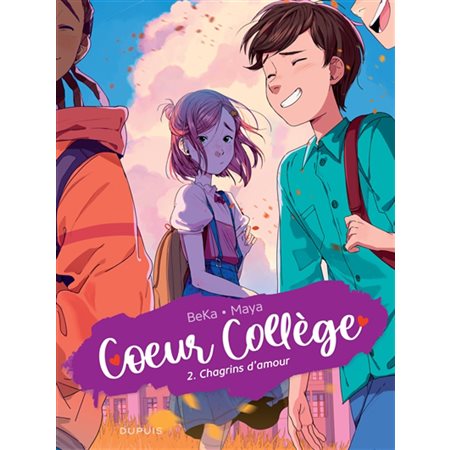 Chagrins d''amour, tome 2, Coeur Collège
