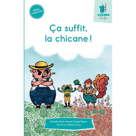 Ça suffit, la chicane! (Turquoise)