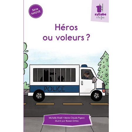 Héros ou voleurs? (Mauve)