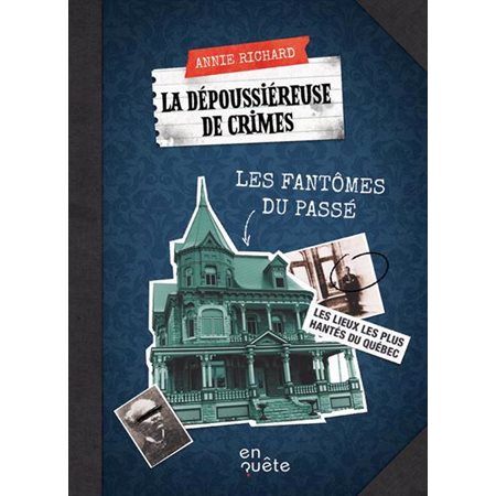 Les fantômes du passé, La dépoussièreuse de crimes