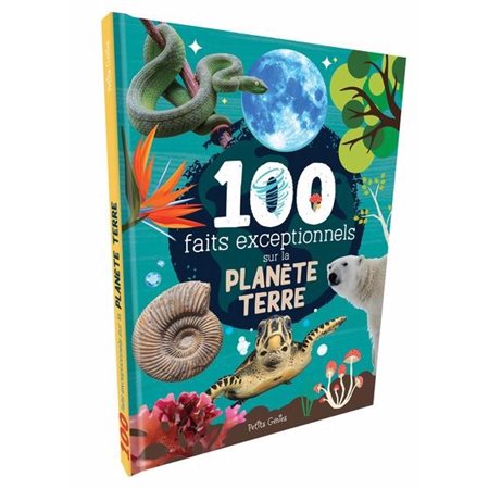 100 faits exceptionnels sur la planète Terre