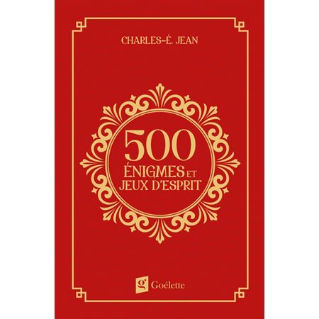 500 énigmes et jeux d''esprit