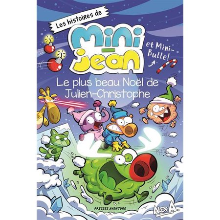 Le plus beau Noël de Julien-Christophe, Les histoires de Mini-Jean et Mini-Bulle