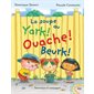 La soupe au Yark! Ouache! Beurk! (1 Brisé VD)