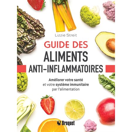 Guide des aliments anti-inflammatoires