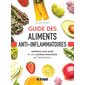 Guide des aliments anti-inflammatoires