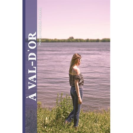 à Val d'Or, Tome 2, Retrouvons-nous