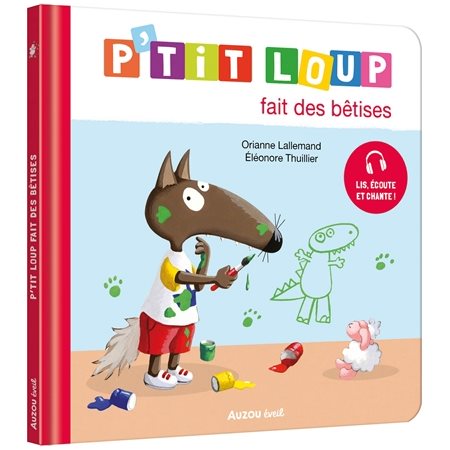 P''tit Loup fait des bêtises