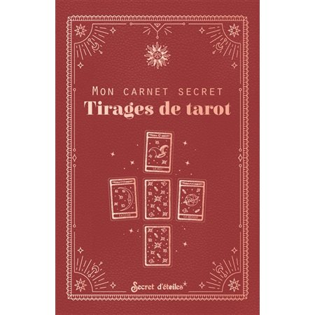 Mon carnet secret : tirages de tarot