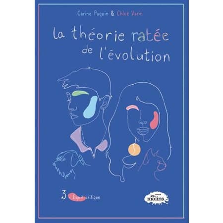 Esprit critique, La théorie ratée de l'évolution vol. 3