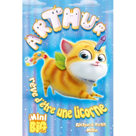 Arthur rêve d''être une licorne (6 à 9 ans)