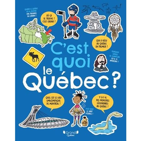 C''est quoi le Québec ?