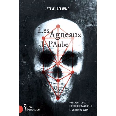 Les Agneaux de l''Aube : une enquête de Frédérique Santinelli et Guillaume Volta