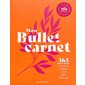 Mon bullet carnet : 365 jours pour s''organiser, planifier, lister, créer, se motiver