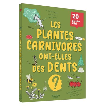 Les plantes carnivores ont-elles des dents ?