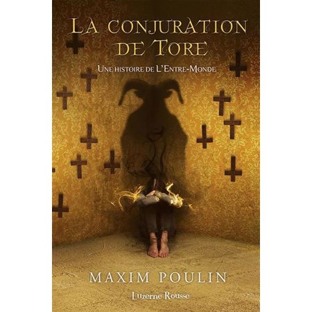 La conjuration de Tore, tome 5, Une histoire de L'entre-monde