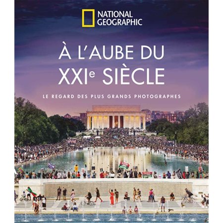 A l''aube du XXIe siècle : le regard des plus grands photographes  (1XN / R)