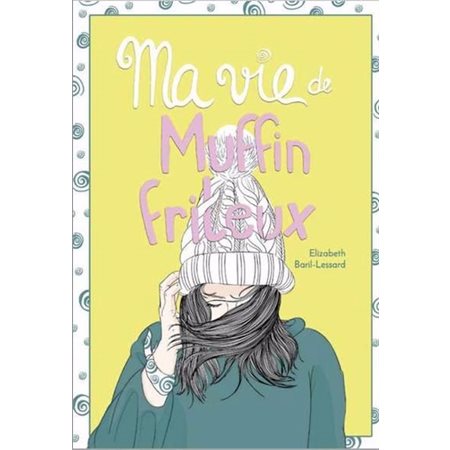 Ma vie de muffin frileux Tome 7   2X (N / R) BRISÉ