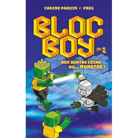 Aux quatre coin du... monstre!, tome 2, Bloc Boy