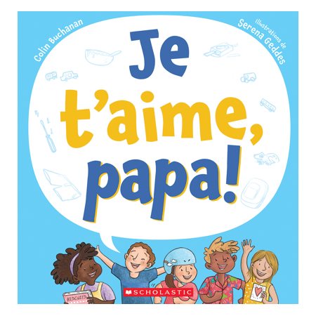 Je t''aime, papa!